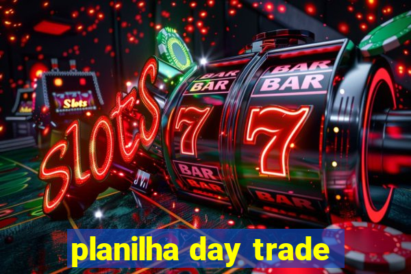 planilha day trade